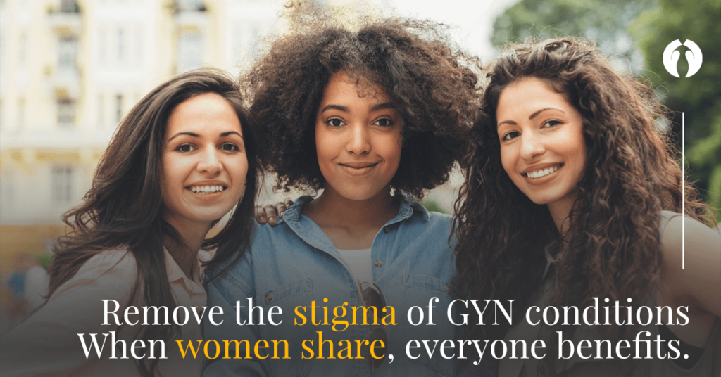 Speak Up About GYN Conditions