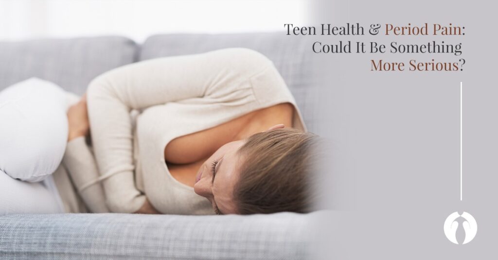 Teen Health: Is Period Pain Something More Serious?